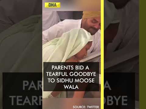 Parents bid a tearful goodbye to Sidhu Moose Wala | DNA Shorts
