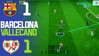 BARCELONA vs VALLECANO [ 1-1 ] HIGHLIGHTS | Video Game Simulation and Recreation