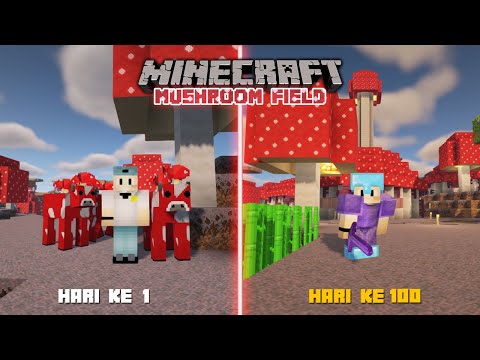 SISWA SMK TERDAMPAR 100 HARI DI MUSHROOM FIELD ONLY MINECRAFT DAN INI YANG TERJADI !!!