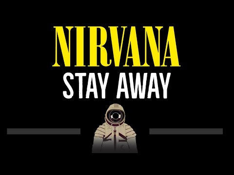 Nirvana • Stay Away (CC) (Remastered Video) 🎤 [Karaoke] [Instrumental Lyrics]