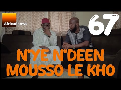 N'YÉ N'DÉEN MOUSSO LE KHO 67 VERSION MALINKE