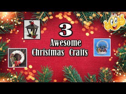 3 Awesome Christmas Crafts Ideas