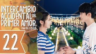 【SUB ESPAÑOL】 ▶ Mar de Flores, Intercambio Accidental del Primer Amor - Flower Sea - 花海 (Ep 22)