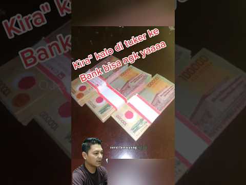 Beredar sebuah video yg memperlihatkan uang pecahan Rp100k versi lama yg tidak bisa di tukar lagi