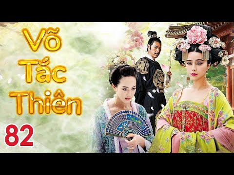 VÕ TẮC THIÊN - Tập 82 || PHẠM BĂNG BĂNG || Phim Cổ Trang Cung Đấu Trung Quốc Hay Nhất 2024