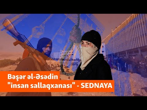 Əsədin "insan sallaqxanası": Sednaya həbsxanasında nələr yaşanıb?