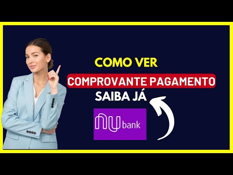 Como ver comprovante de pagamento Nubank - como pegar comprovante de pagamento nubank