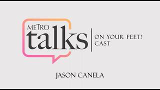 Metro Talks with “On Your Feet!” Cast #JasonCanela
