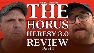 Warhammer Horus Heresy 3.0 review. Insert clickbait title here, STC ep33