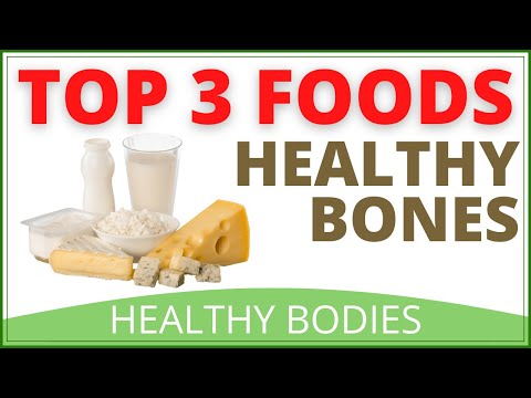 Top 3 Foods for Healthy Bones