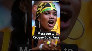 Message to Reggae Boyz Fans