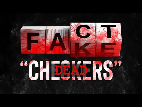 The Death of "Fact Checkers"