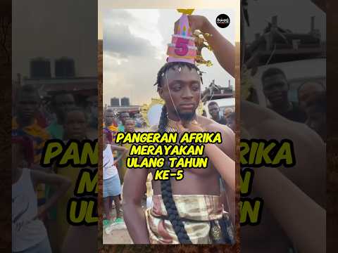 Pangeran Afrika Ulang tahun š