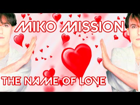 Miko Mission: The Name of Love Video (Official Video) - New Single!