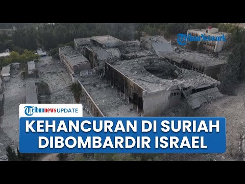 Penampakan Kehancuran Pusat Penelitian Suriah di Damaskus, Digempur 350 Kali Serangan Udara Israel