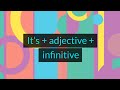 Using 'It's + Adjective + Infinitive'