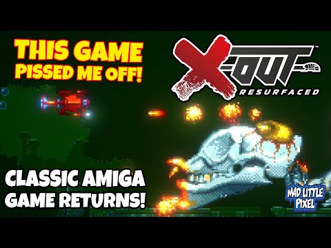 DAMN! This Game PISSED Me OFF! X-Out Resurfaced - An Amiga Classic Reimagined!