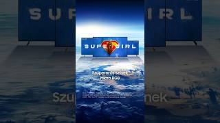 Samsung Micro RGB x Supergirl | A szupererős szórakozás életre kel