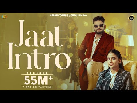 Jaat Intro (Official Video) Ajay Bhagta | Manisha Sharma | Pranjal Dahiya | SKY |Haryanvi Songs 2025