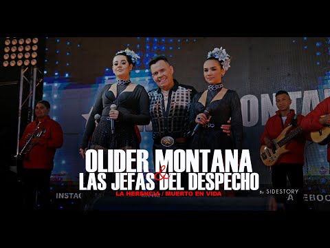 Olider Montana & Las Jefas Del Despecho- La Herencia / Muerto En Vida