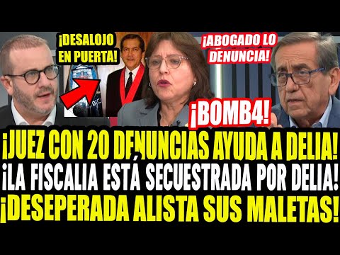 ¡SE FUE AL C4RAJ0! MAFIA DE DELIA ATRINCHERADA, JUEZ CON 20 DENUNCIAS Y CONTRATO MILLONARIO ILEGAL
