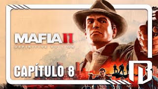 MAFIA 2: DEFINITIVE EDITION (PC) | GAMEPLAY EN ESPAÑOL | CAPÍTULO 8