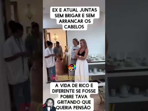 🚨 Ex Vs Atual Juntas Sem Briga, Sem DR 🤯#fofoca #relacionamento #famosos #polemica #trending #shorts