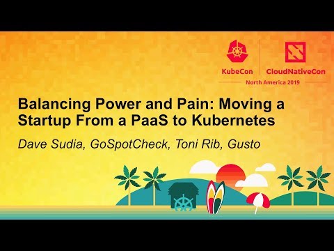 Balancing Power and Pain: Moving a Startup From a PaaS to Kubernetes