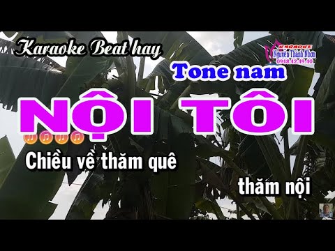 Karaoke NỘI TÔI | Tone nam [ Phối mới cực hay ]