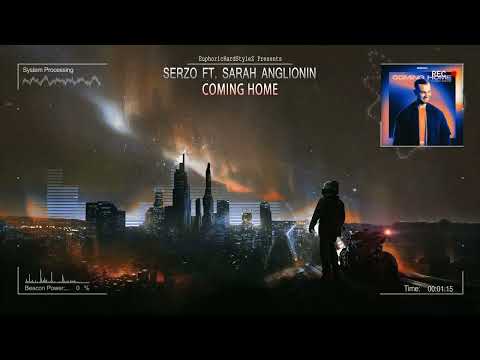 Serzo ft. Sarah Anglionin - Coming Home [HQ Edit]