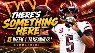 5 Takeaways From Commanders Week 1 | There's A Lot To Build On!