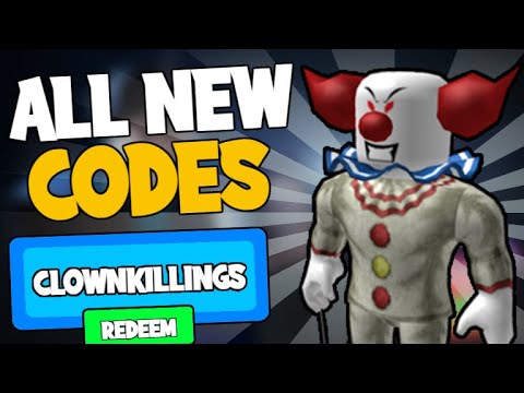Roblox Clown Killings Codes 07 2021 - killer clown roblox code