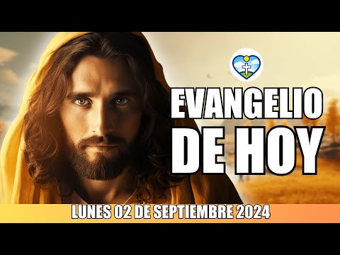 LECTURAS DEL DÍA DE HOY LUNES 2 de septiembre de 2024 | EVANGELIO DE HOY | Oraciones Milagrosas