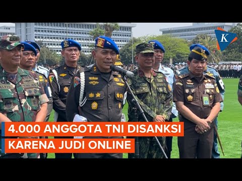 Panglima TNI Beri Sanksi 4.000 Prajurit yang Terlibat Judi Online