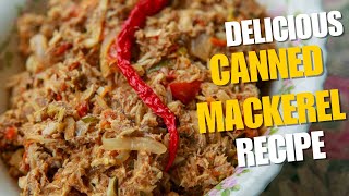 How to Cook Canned Mackerel - Only $3 per Serving!!
