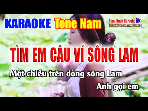 TÌM EM CÂU VÍ SÔNG LAM || Karaoke Beat Mới ( Tone Nam ) Nhạc Sống Tùng Bách