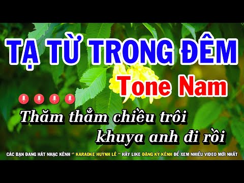 Karaoke Tạ Từ Trong Đêm – Tone Nam ( Beat Mới ) Nhạc Sống 2022 | Huỳnh Lê