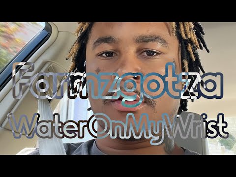 Farmzgotza - Water On My Wrist