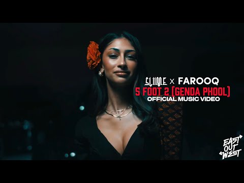 5 FOOT 2 | GENDA PHOOL | SLIIME X FAROOQ GOT AUDIO (Official Music Video) | East Out West Records