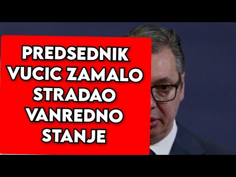 UZAS! ALEKSANDAR VUCIC zamalo STRADAO - VANREDNO STANJE