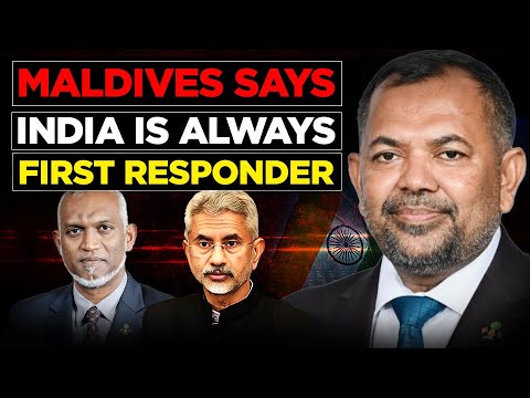 Maldives FM Accepts India is Always first Responder In Maldives : India Lodges Protest with China