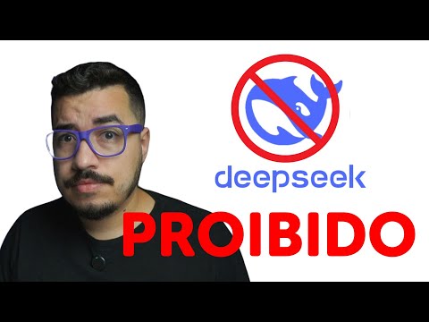 DeepSeek foi PROIBIDO em diversos países (mas por quê?)