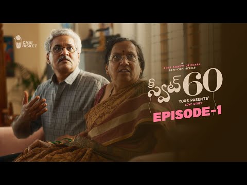 Sweet 60 | Episode - 1 | A Chai Bisket Original Webseries | Telugu Rom-Com