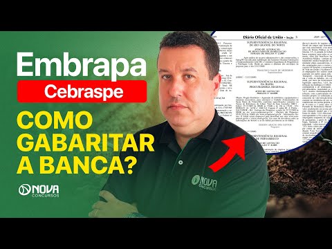 CONCURSO EMBRAPA 2024: COMO SE PREPARAR PARA A BANCA CEBRASPE