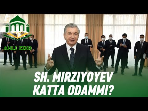 MIRZIYOYEV KATTA ODAMMI?