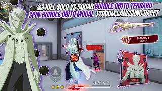 23 KILL SOLO VS SQUAD BUNDLE OBITO TERBARU !!! SPIN BUNDLE OBITO MODAL 1700DM LANGSUNG DAPET 
