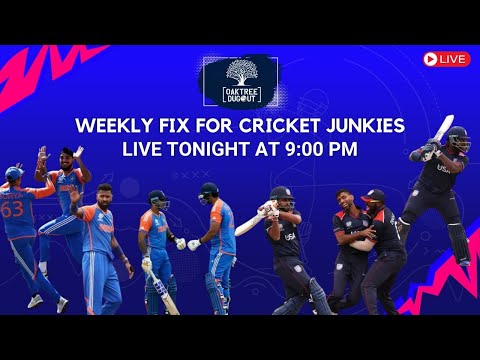 🔴 Cricket Fever | T20 World Cup | Oaktree Dugout Ft. Team Oaktree | #IndvUSA #t20worldcup