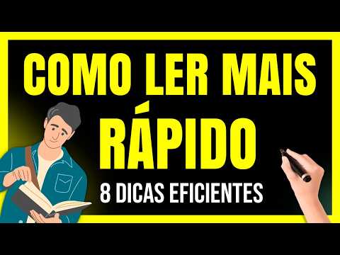 Como LER Mais RÁPIDO: 8 Dicas EFICAZES que Funcionam!