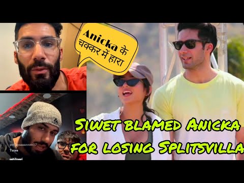 Siwet tomar blamed Anicka for losing Splitsvilla x5 ! mannu choudhary in Roadies audition !