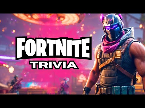 Fortnite Trivia